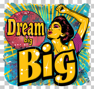 Dream Big - Dream Big Motivational Poster PNG