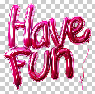 Pink Have Fun Balloon Text PNG Images, Pink Have Fun Balloon Text ...