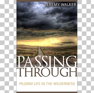 Passing Through: Pilgrim Life In The Wilderness Book Review Bible Paperback PNG