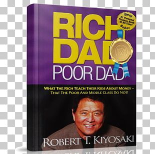 Robert Kiyosaki Rich Dad Poor Dad Book Poster Text PNG, Clipart ...