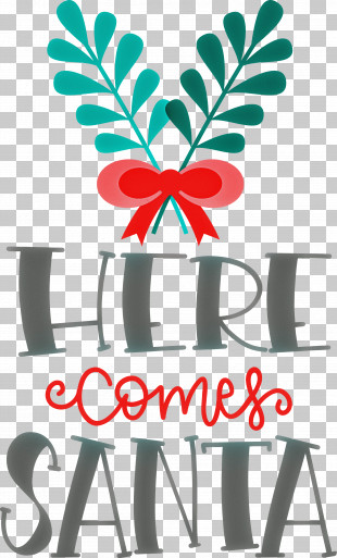Here Comes Santa Santa Christmas PNG