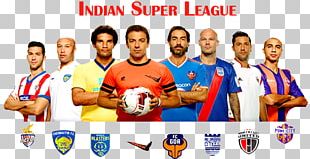 2017â€“18 Indian Super League Season 2015 Indian Super League Season 2016 Indian Super League Season Indian Premier League PNG