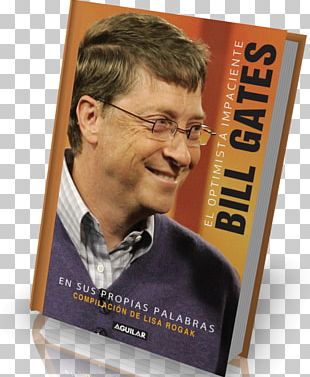 Bill Gates Quotes: Bill Gates PNG, Clipart, Author, Bill Melinda Gates ...