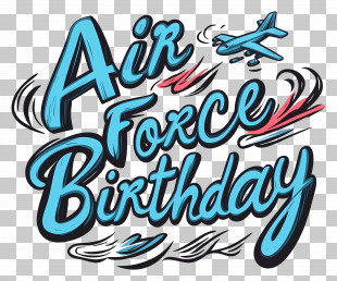 Air Force Birthday - Air Force Birthday Celebration Graphic PNG
