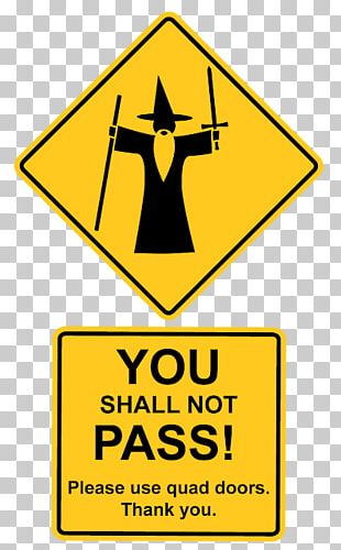 gandalf you shall not pass sign