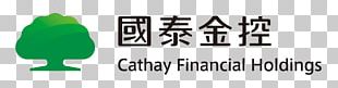 Cathay Financial Holding Co. Ltd. CATHAY LIFE INSURANCE CO. PNG ...