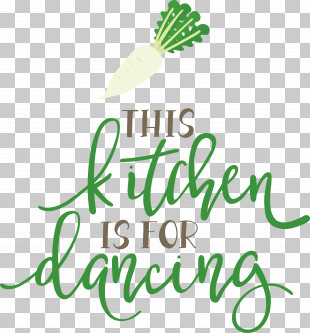 This Kitchen Is For Dancing Food Kitchen PNG