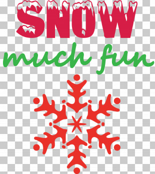 Snow Much Fun Snow Snowflake PNG